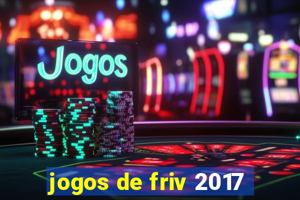 jogos de friv 2017